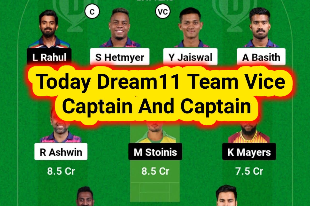 Today Dream11 Team Vice Captain And Captain:
