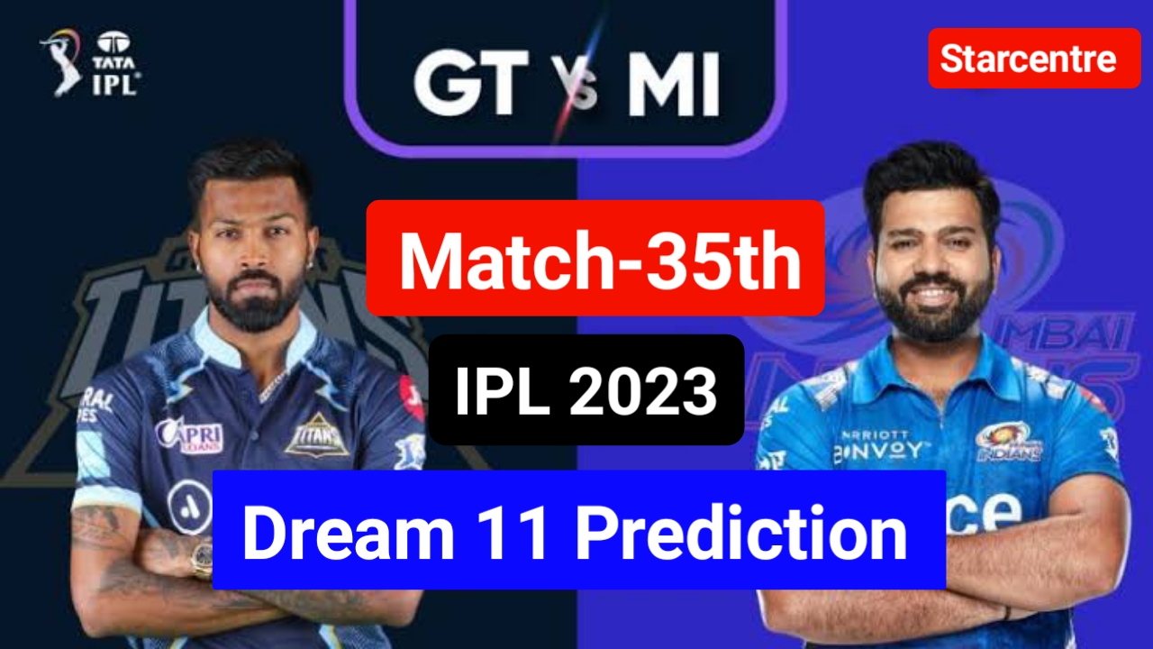 GT Vs MI Dream 11 Prediction Team