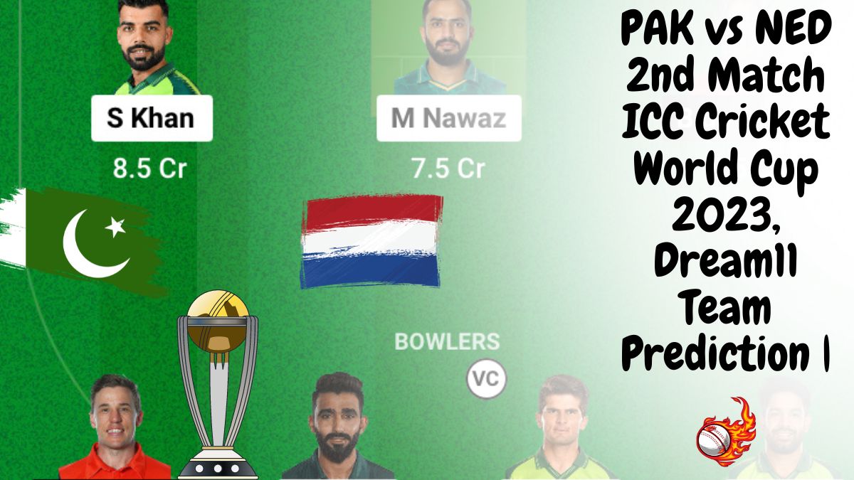 PAK vs NED 2nd Match ICC Cricket World Cup 2023, Dream11 Team Prediction | PAK vs NED World Cup के दुसरे महामुकाबला मैच में ये खिलाड़ी जिता सकते हैं आपको Dream11 में करोड़ो की धनराशि, इन खिलाड़ियों को जरूर करे अपने टीम में शामिल।